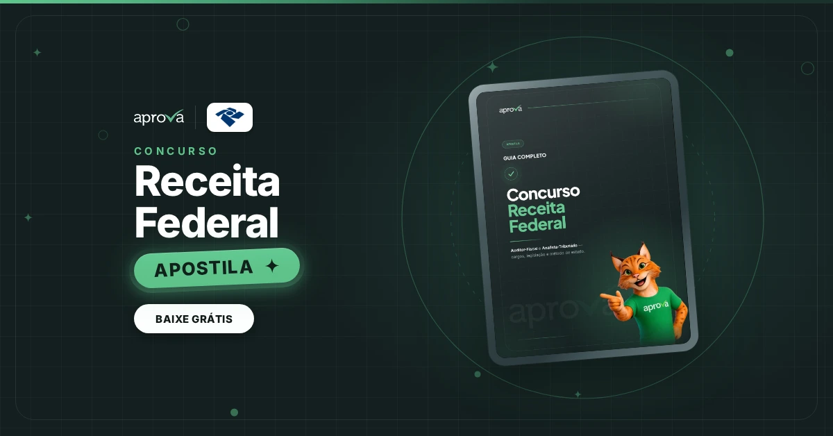 Apostila Receita Federal: o que estudar, como é a prova, os cargos e a rotina ideal de estudos