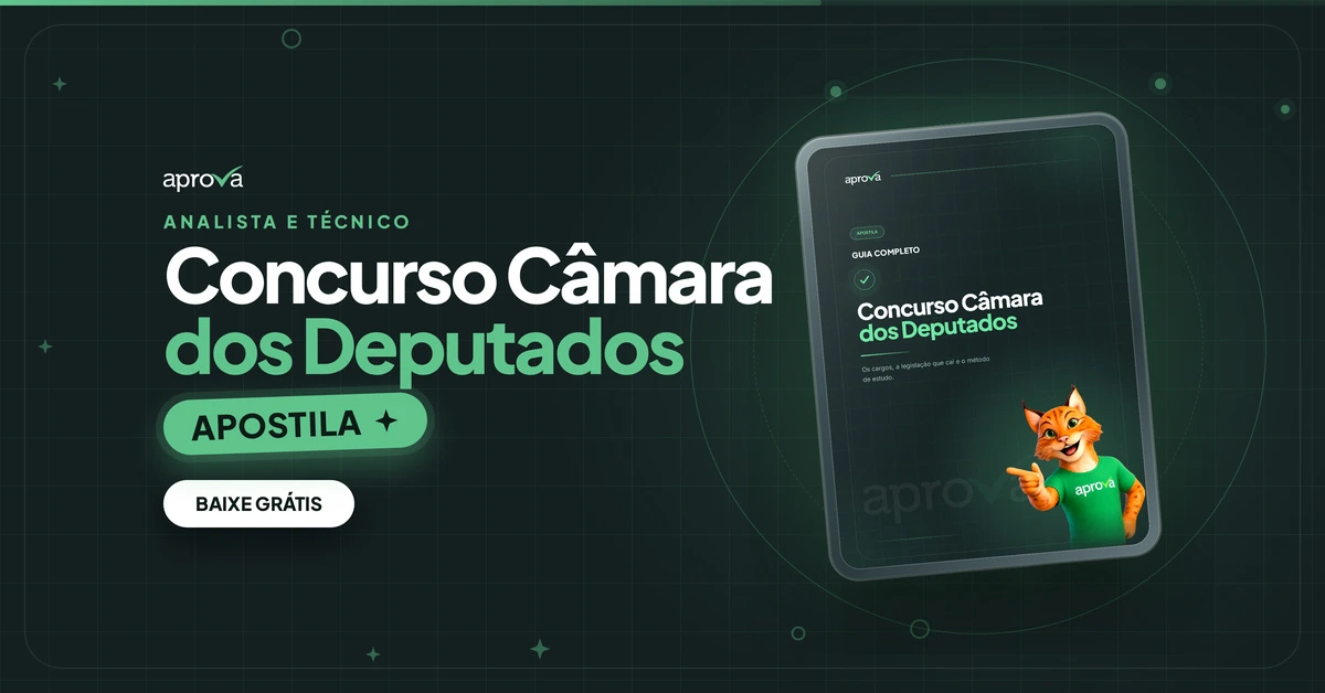 Apostila Câmara dos Deputados: o que estudar, como é a prova, os cargos e a rotina ideal de estudos