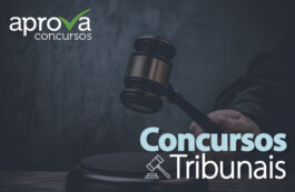 Concursos Tribunais – Saiba tudo sobre os próximos certames