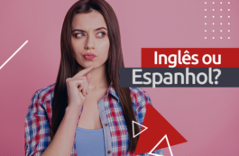 Inglês ou Espanhol: qual escolher para o Enem 2020?