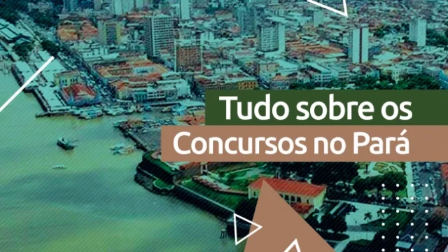 Concursos abertos no Pará: Confira boas Oportunidades!