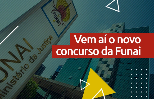 Concurso Funai (Fundação Nacional do Índio) deve ser anunciado em breve com mais de 800 vagas