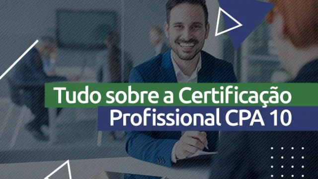 O que é a Certificação CPA10?