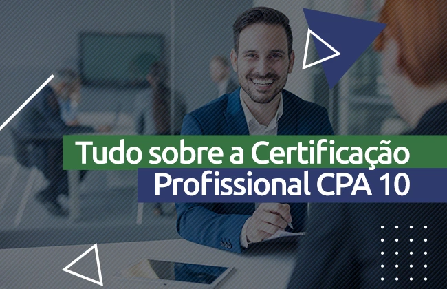 O que é a Certificação CPA10?