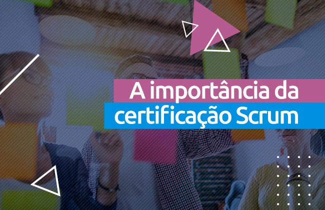 Motivos para ter uma certificação Scrum no seu currículo