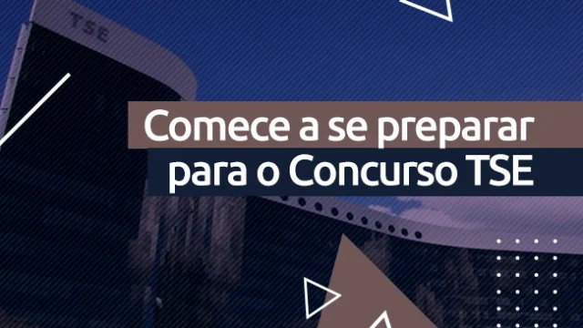 Concurso Tribunal Superior Eleitoral: descubra como conquistar uma vaga no TSE