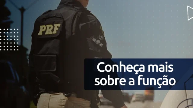 Saiba tudo sobre o cargo Policial Rodoviário Federal