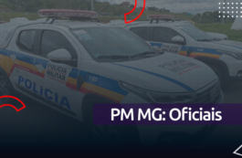 Concurso Oficial PM MG: tudo sobre a carreira