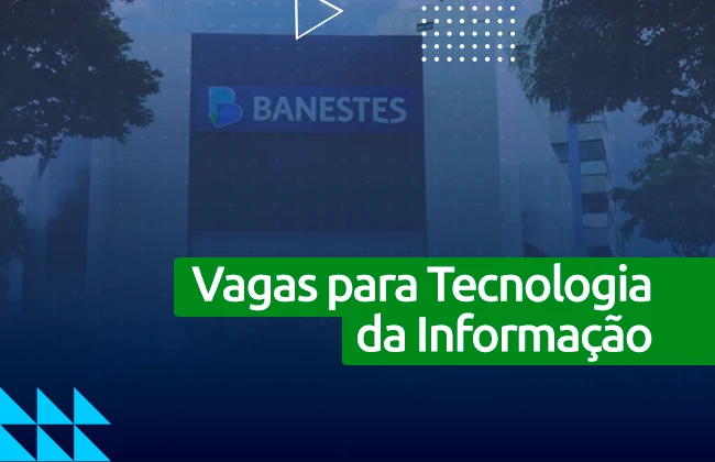 Concurso BANESTES: edital publicado no Banco do Estado do Espírito Santo