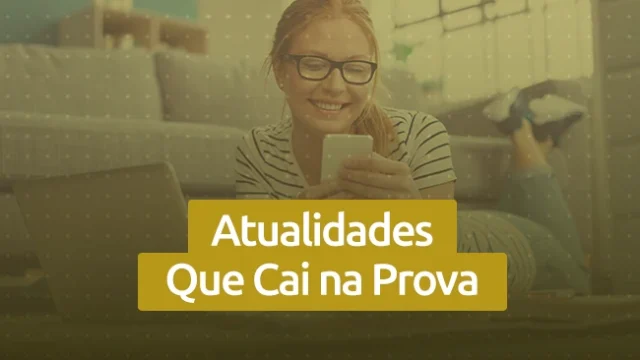 Orçamento Secreto é o tema do programa Atualidades que Cai na Prova