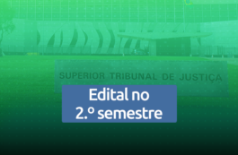 Concurso STJ: tudo sobre o novo edital do Superior Tribunal de Justiça
