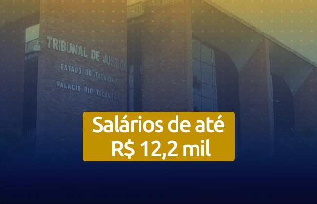 Concurso TJ TO: tudo sobre o edital do Tribunal de Justiça do Tocantins