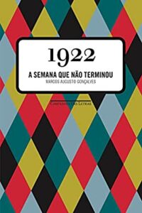 1922: A Semana que não Terminou