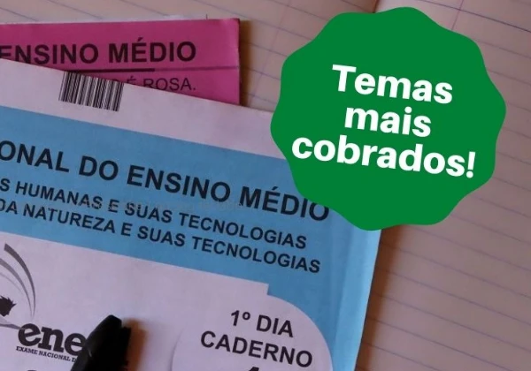 Descubra os assuntos mais cobrados no ENEM e prepare-se!