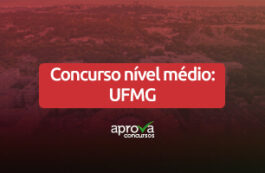 Concurso nível médio: UFMG abrirá as inscrições em 2023. Confira!