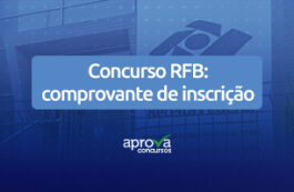 Comprovante de inscrição para o concurso da RFB: como emitir?