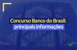 Concurso Banco do Brasil: edital, inscrições e outras informações