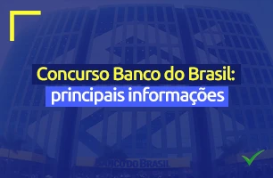 Concurso Banco do Brasil: edital, inscrições e outras informações