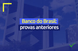 Provas anteriores do concurso do Banco do Brasil