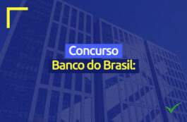 Banco do Brasil: concurso continua com inscrições abertas até 06/03