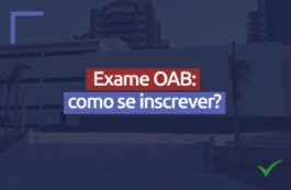 Como me inscrever para o exame de ordem da OAB?
