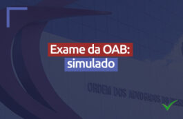 Exame de Ordem da OAB: teste seus conhecimentos com um simulado