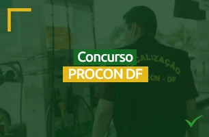 Procon DF: 174 vagas disponíveis. Saiba tudo sobre o edital.