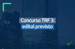 Concurso TRF 3: edital a qualquer momento