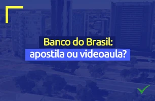 Por que as videoaulas são mais eficazes do que apostilas para o concurso do Banco do Brasil?