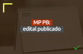 Concurso MP PB: edital publicado. Oportunidades com salários de até R$ 6 mil!