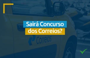 Em 2023 teremos concurso dos Correios?