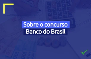 Últimas semanas para se inscrever no concurso Banco do Brasil