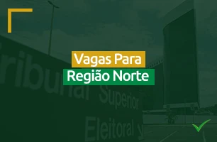 TSE Unificado: quantas vagas disponíveis para a região norte?