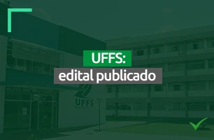 Concurso UFFS: 28 vagas disponíveis. Saiba tudo sobre o edital.