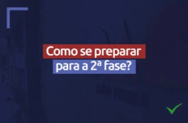 A Importância da Preparação para a Segunda Fase do Exame de Ordem da OAB