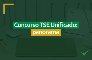Concurso TSE Unificado: como está o panorama?
