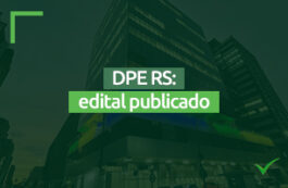 Concurso DPE RS: edital publicado. Confira todos os detalhes!
