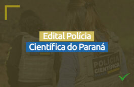 Concurso da Polícia Científica do Paraná: inscrições reabertas.