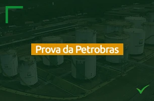 Quando é a prova da Petrobras?