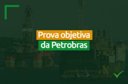 Prova objetiva da Petrobras: saiba como ela será