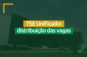 TSE Unificado: saiba como é a divisão das vagas por região