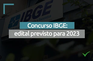 Concurso IBGE: últimas informações sobre o edital