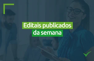 Lista de editais publicados da semana! 03/04 a 10/04/2023.