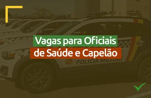 Concurso PM DF: Vagas para Oficiais de Saúde e Capelão inscrições reabertas