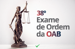 38º Exame de ordem da OAB: Provas em julho e setembro!