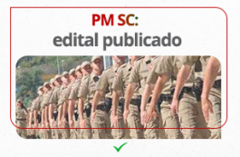 Concurso PM SC: edital publicado. 550 vagas e salários de até R$ 16 mil!
