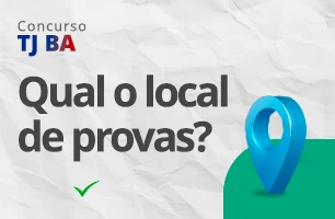 Cidades onde acontecerão a prova do TJ BA
