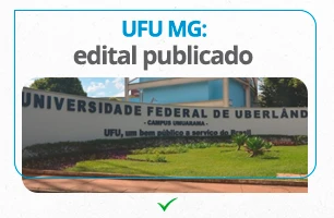Concurso UFU MG 2023: edital publicado para nível médio. Saiba tudo sobre!