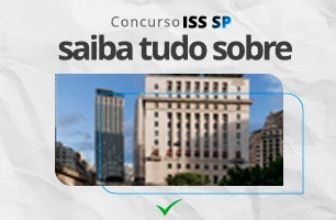 Concurso ISS SP 2023: diversas vagas com salários de até R$ 26 mil