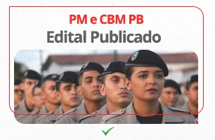 Concurso PM e CBM PB: 1100 vagas para nível médio. Saiba tudo sobre o edital!